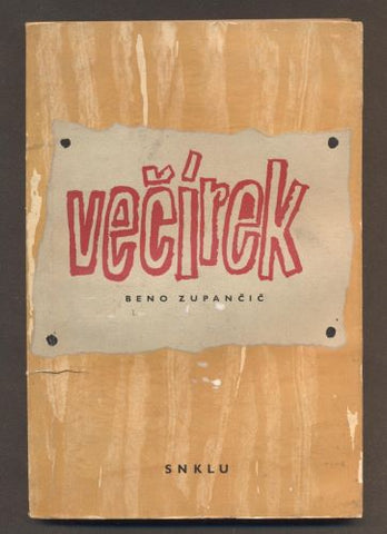 ŽUPANIČ, BENO: VEČÍREK. - 1964.