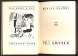 DELTEIL, JOSEPH: PĚT SMYSLŮ.- 1927. Živé knihy. /DP/