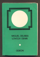 DELIBES, MIGUEL: LOVCŮV DENÍK. - 1972.