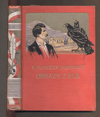 HAVLÍČEK BOROVSKÝ, KAREL: OBRAZY Z RUS. - 1927.