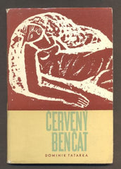 TATARKA, DOMINIK: ČERVENÝ BENČAT. - 1964.