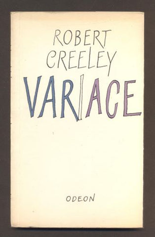 CREELEY, ROBERT: VARIACE. - 1979. Plamen.