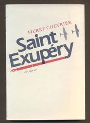 CHEVRIER, PIERRE: SAINT EXUPÉRY. - 1986.