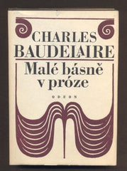 BAUDELAIRE, CHARLES: MALÉ BÁSNĚ V PRÓZE. - 1979.