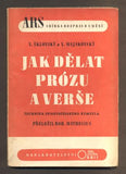 ŠKLOVSKÝ, V. - MAJAKVSKÝ, V.: JAK DĚLAT PRÓZU A VERŠE. / 1940.