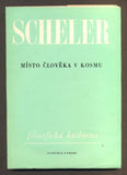 SCHELER, MAX: MÍSTO ČLOVĚKA V KOSMU. - 1968. Filosofická knihovna. /filozofie/