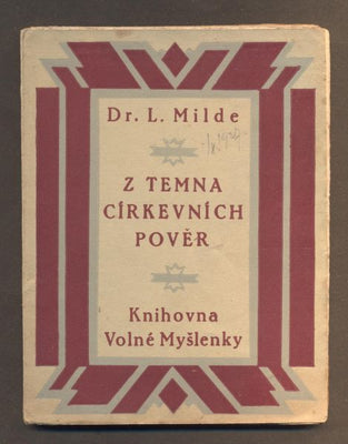 MILDE,L.: Z TEMNA CÍRKEVNÍCH POVĚR. - 1927.
