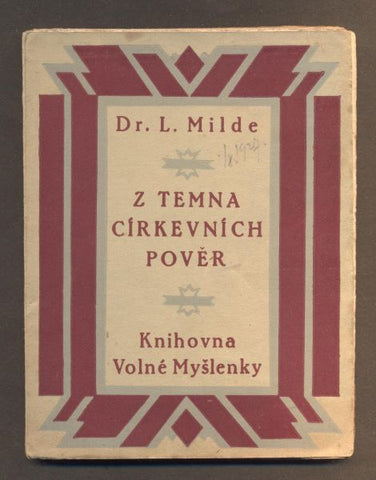 MILDE,L.: Z TEMNA CÍRKEVNÍCH POVĚR. - 1927.