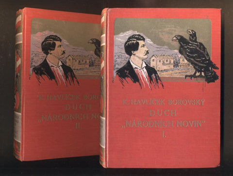 HAVLÍČEK BOROVSKÝ, KAREL: DUCH "NÁRODNÍCH NOVIN". I.,II. - 1927.