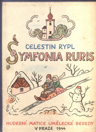 Lada - RYPL, CELESTIN: SYMFONIA RURIS. - 1944.