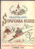 Lada - RYPL, CELESTIN: SYMFONIA RURIS. - 1944.