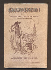 DUFFEK, MAX: CHODSKEM! PRŮVODCE PO DOMAŽLICÍCH A OKOLÍ. - (1910).