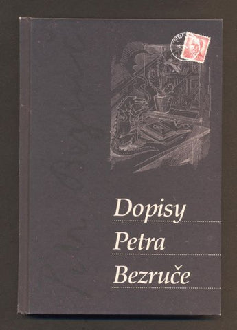 Cetkovský - DOPISY PETRA BEZRUČE. - 2018.