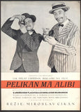 Plachta; Neumann - PELIKÁN MÁ ALIBI. - 1940.