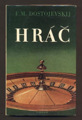 DOSTOJEVSKIJ, FJODOR M.: HRÁČ. - 1971.