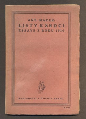 MACEK, ANTONÍN: LISTY K SRDCI. - 1917.