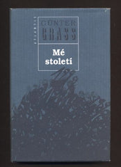 GRASS, GÜNTER: MÉ STOLETÍ. - 1999.