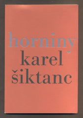 ŠIKTANC, KAREL: HORNINY. - 2016.