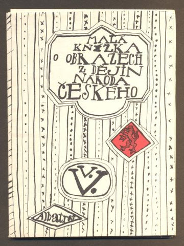 MALÁ KNÍŽKA O OBRAZECH Z DĚJIN NÁRODA ČESKÉHO. - 1982.