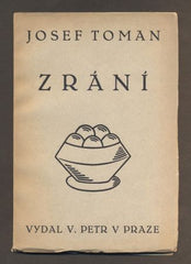 TOMAN, JOSEF: ZRÁNÍ. - 1926.