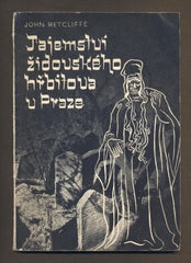 RETCLIFFE, JOHN: TAJEMSTVÍ ŽIDOVSKÉHO HŘBITOVA V PRAZE. - 1942.