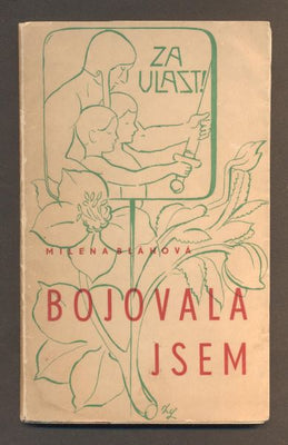 BLÁHOVÁ, MILENA: BOJOVALA JSEM. 1946.