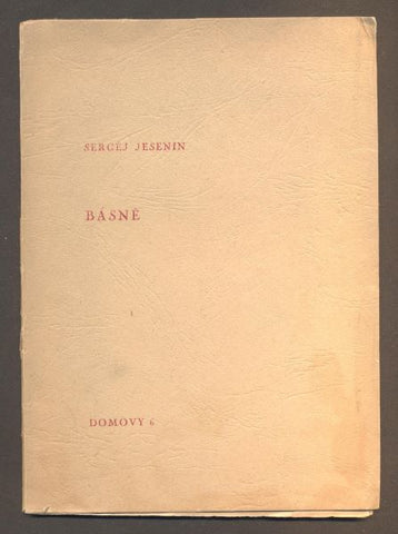 JESENIN, SERGEJ: BÁSNĚ. - (mezi 1940 a 1950).