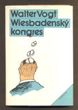 VOGT, WALTER: WIESBADENSKÝ KONGRES. - 1987.