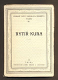 HILBERT, JAROSLAV: RYTÍŘ KURA. - 1924.