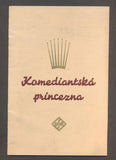 Baarová - KOMEDIANTSKÁ PRINCEZNA. - 1936.