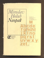 HOLUB, MIROSLAV: NAOPAK. - 1982.