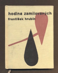 HRUBÍN, FRANTIŠEK: HODINA ZAMILOVANÝCH. - 1963. Malá edice poezie.