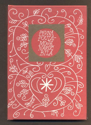 PEVNÁ POUTA - MOJE NÁRUČ BÍLÁ. - 1993. Květy poezie.