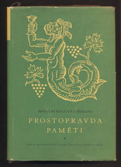 DAČICKÝ Z HESLOVA, MIKULÁŠ: PROSTOPRAVDA. PAMĚTI. - 1955. Živá díla minulosti.