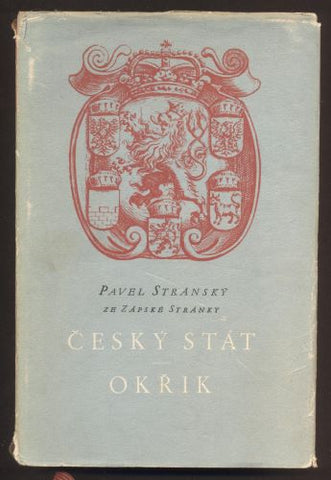STRÁNSKÝ, PAVEL: ČESKÝ STÁT. OKŘIK. - 1953. Živá díla minulosti.