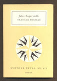 SUPERVIELLE, JULES: NEZNÁMÍ PŘÁTELÉ. - 1977. Světová četba.