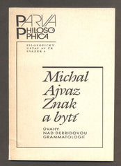 AJVAZ, MICHAL: ZNAK A BYTÍ. - 1994.