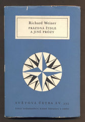 WEINER, RICHARD: PRÁZDNÁ ŽIDLE A JINÉ PRÓZY. - 1964. Světová četba.