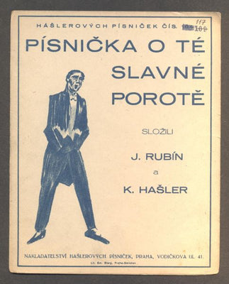 HAŠLER, KAREL; RUBÍN,J.: PÍSNIČKA O TÉ SLAVNÉ POROTĚ. - 1923. Hašlerových písniček č. 117.