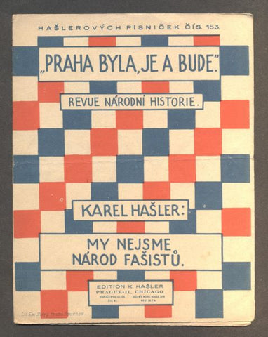 HAŠLER, KAREL: MY NEJSME NÁROD FAŠISTŮ. - 1926. Hašlerových písniček č. 153.