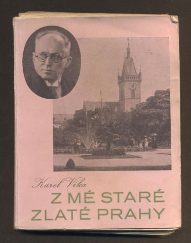 VIKA, KAREL: Z MÉ STARÉ ZLATÉ PRAHY. - (1941).