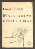 BENEŠ, EDVARD: MASARYKOVA CESTA A ODKAZ. - 1937.