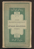 BARBEY D'AUREVILLY, JULES: STARÁ MILENKA. - 1924.