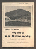 AMBROŽ, JINDŘICH: VÝLETY NA KRKONOŠE. - (1926).