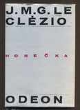 LE CLÉZIO, JEAN-MARIA: HOREČKA. - 1967.