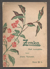 VYMAZAL, FRANTIŠEK: ZRNKA. Třetí hromádka. - 1901.