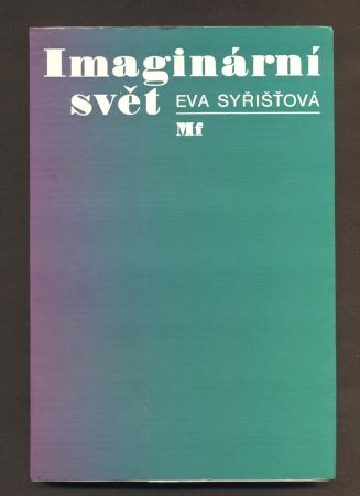 SYŘIŠŤOVÁ, EVA: IMAGINÁRNÍ SVĚT. - 1974.  /filozofie/psychologie/