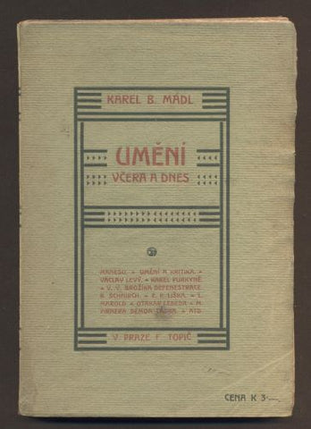 MÁDL, KAREL B.: UMĚNÍ VČERA A DNES. - 1904.