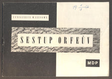 Jaroslava Adamová; Irena Kačírková; Nataša Gollová - TENNESSEE WILLIAMS: SESTUP ORFEŮV. - Městská divadla pražská 1964.