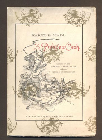 MÁDL, KAREL B.: Z PRAHY A Z ČECH. - 1890.